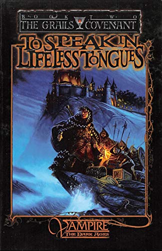 To Speak With Lifeless Tongues: Book 2 of the Grails Covenant Trilogy