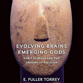 Evolving Brains, Emerging Gods Audiolibro Por E. Fuller Torrey arte de portada