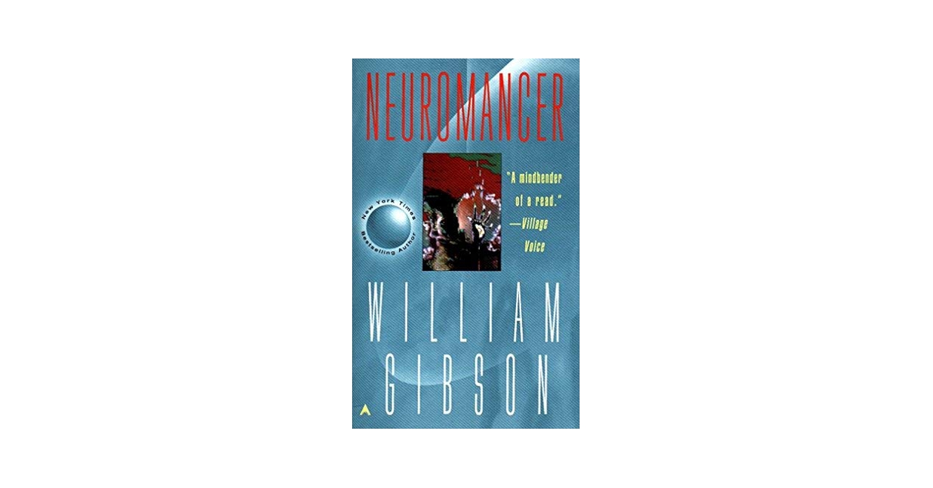 Neuromancer 1st (first) Edition by Gibson, William published