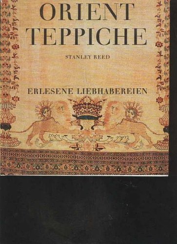 Reed Orientteppiche, Arielverlag 1967, 120 Seiten, bebildert
