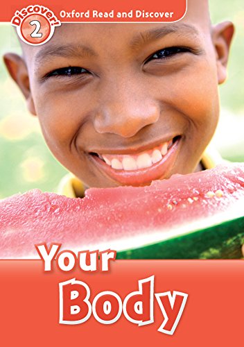 Your Body (Oxford Read and Discover Level 2) (English Edition)