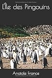 L'&Atilde;le des Pingouins (French Edition)