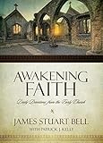 Awakening Faith: Daily Devotions from the Early Church