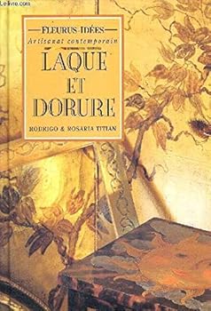 Paperback Laque Et Dorure [French] Book