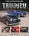 Triumph TR2, TR3, TR4, TR5, TR6, TR7, TR8 (Collector's Originality Guide)