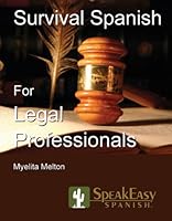 SpeakEasy's Survival Spanish for Legal Professionals 0978699890 Book Cover