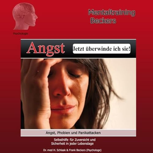 Couverture de Angst. Jetzt &uuml;berwinde ich sie!