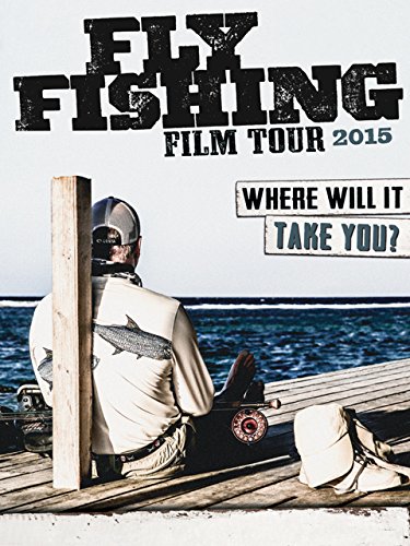 Fly Fishing Film Tour 2015