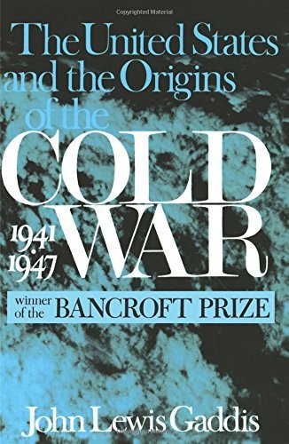 The United States and the Origins of the Cold War, 1941-1947 (Columbia Studies in Contemporary American History) by John Lewis Gaddis (2000-11-05)
