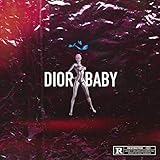  Dior Baby [Explicit]