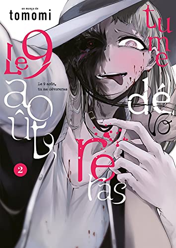 Le 9 août, tu me dévoreras — Tome 2