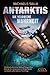 Antarktis - die verbotene Wahrheit: Schaltstelle Geheimer Weltraumprogramme, Zentrale für interplanetaren Sklavenhandel, Landeplatz außerirdischer Flüchtlinge