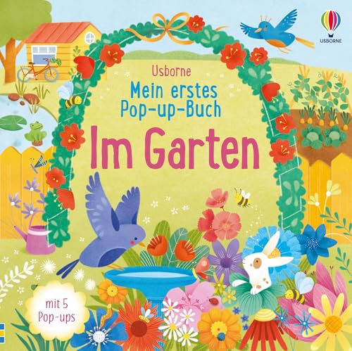 Mein erstes Pop-up-Buch: Im Garten: mit 5 aufwenig gestalteten Pop-ups – ab 3 Jahren (Meine ersten...