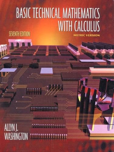 Basic Technical Mathematics with Calculus Metric Version (7th Edition)