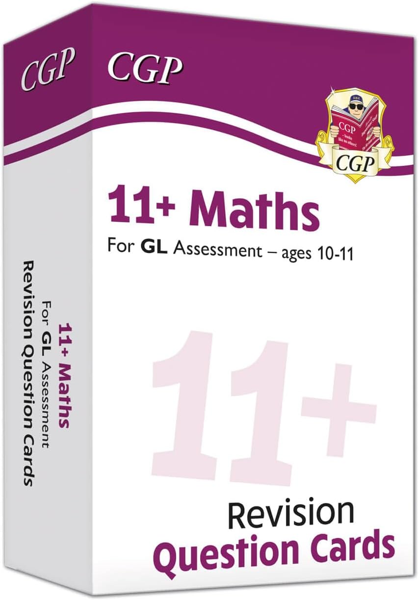 11+ GL Maths Revision Question Cards - Ages 10-11 (CGP GL 11+ Ages 10-11)
