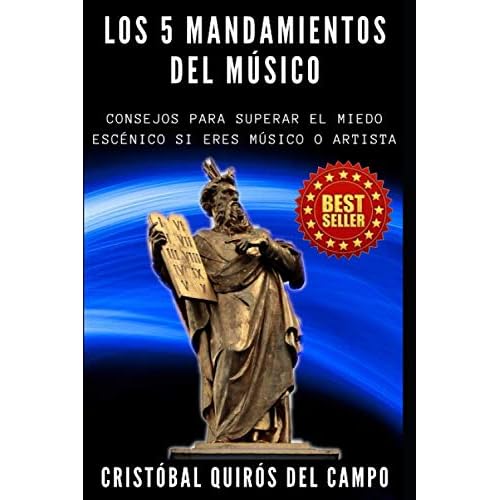 Los 5 Mandamientos del Músico: Consejos para superar el Miedo Escénico si eres Músico o Artista