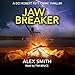 Jaw Breaker: A Terrifying British Crime Thriller (DCI Kett Crime Thrillers, Book 9)