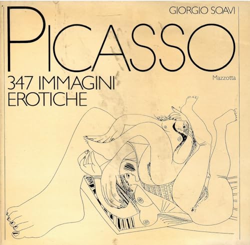 Pablo Picasso. 347 immagini erotiche. Ediz. illustrat