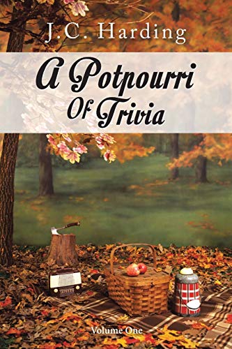 A Potpourri of Trivia: Volume One: 1