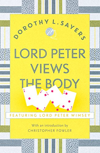 Lord Peter Views the Body: The Queen of Golden age...