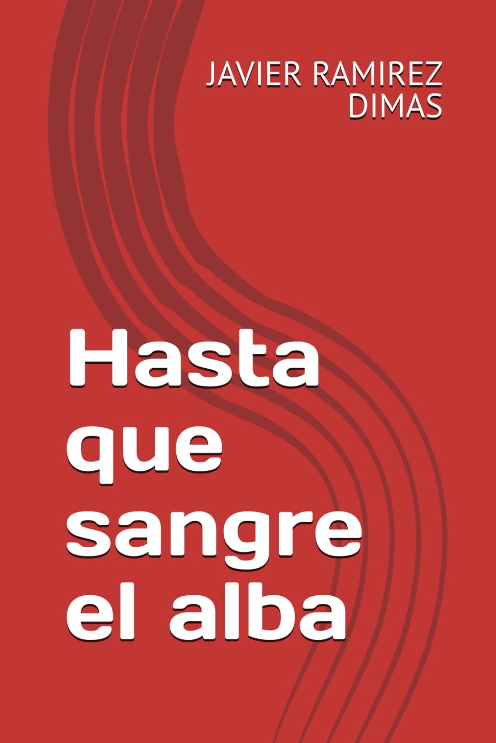 Hasta que sangre el alba