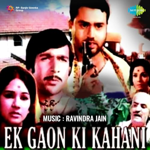 Écouter Ek Gaon Ki Kahani (Original Motion Picture Soundtrack) de ...