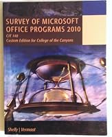Survey of Microsoft Office Programs 2010 Custom Edition for College of the Canyons 1133357105 Book Cover
