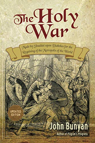 The Holy War: Updated, Modern English. More Than 100 Original Illustrations. #TOP28