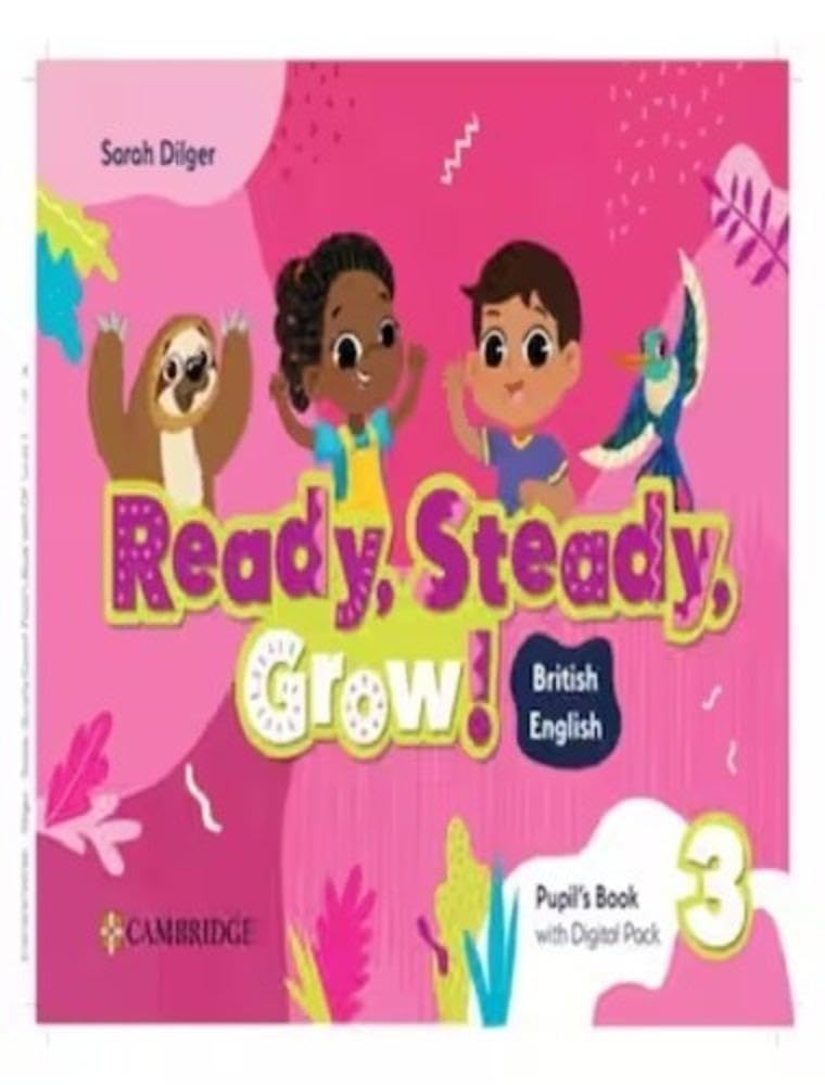 Ready, Steady, Grow! Level 3 Pupil's Book with Digital Pack British English