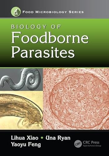 Biology of Foodborne Parasites (Food Microbiology)