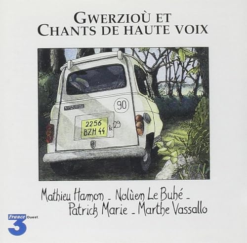 Gwerziou et Chants de Haute Voix