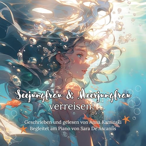 Page de couverture de Seejungfrau & Meerjungfrau verreisen!