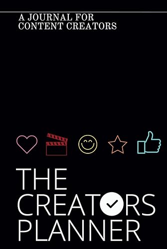 The creators planner: A journal for content creators