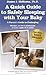 A Quick Guide to Safely Sleeping with Your Baby: A Parent's Guide to Cosleeping