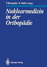 Nuklearmedizin in der Orthopädie (German Edition)