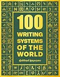 List of Writing Systems 11 100 Writing Systems of the World