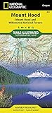  Maps, N: Mount Hood, Mount Hood & Willamette National Fores (National Geographic Trails Illustrated Map, Band 820)