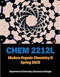 CHEM 2212L Laboratory Manual: University of Georgia Spring 2025