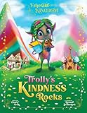 Trolly’s Kindness Rocks (Emerald Kingdom)