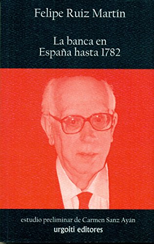 La banca en España hasta 1782