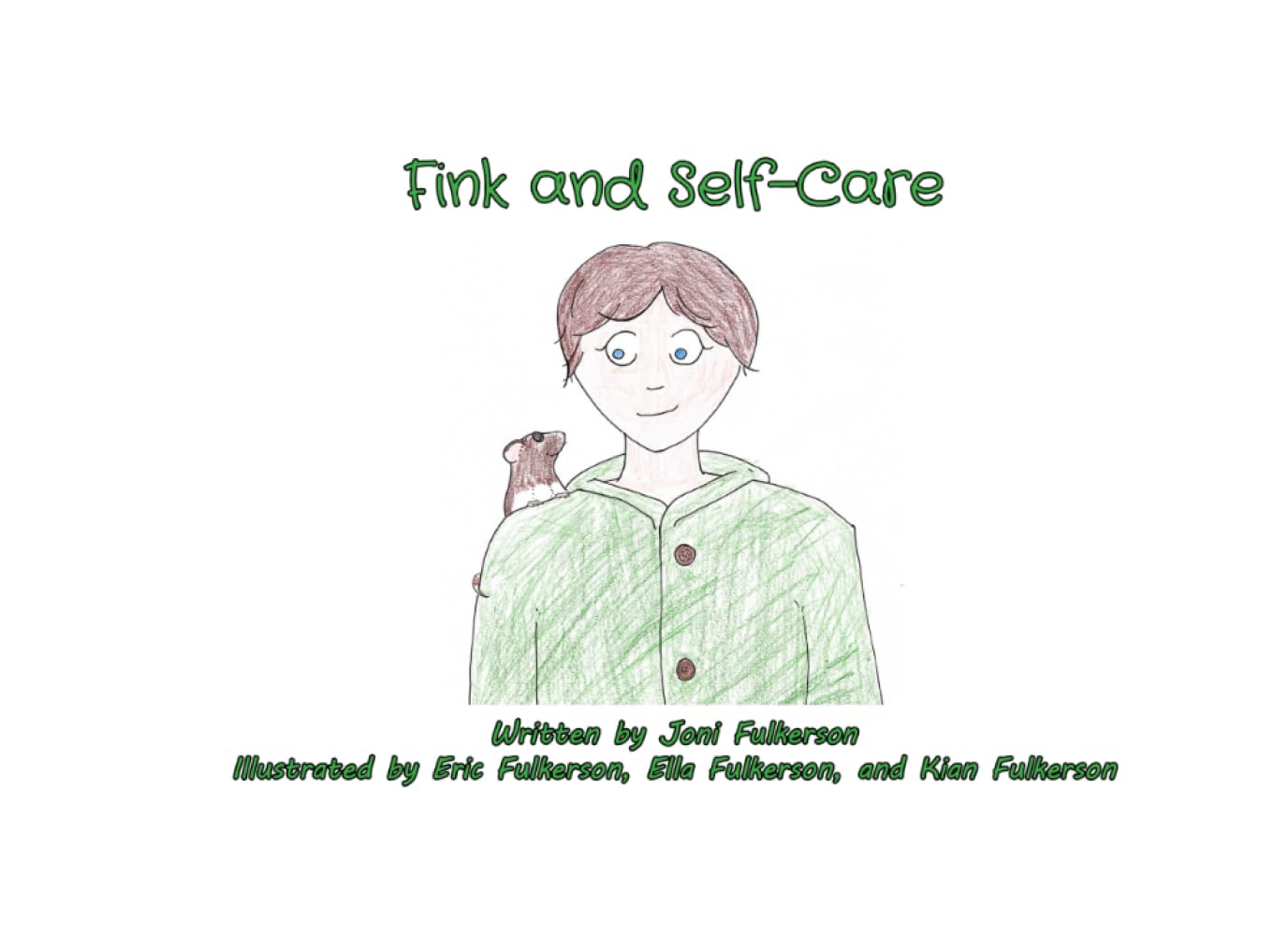 Fink and Self-Care: A Children's Book About Self-Care
