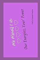 Vista 1 de Me, Myself & Us Our Energiez Your Power