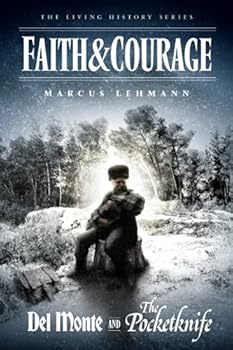 Paperback Faith and Courage; Plus: Del Monte and The Pocketknife Book