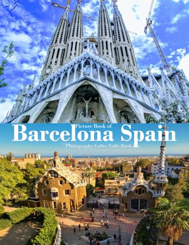 Barcelona, Spain: Cool Pictures That Create an Idea for You About an Amazing Area, Buildings style, Cultural Religious ... All Travels, Hiking and Pictures Lovers.