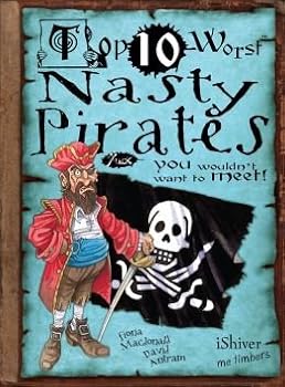 Hardcover Top 10 Worst Nasty Pirates: You Wouldn't Want to Meet! Book