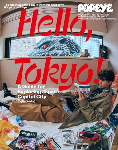 POPEYE Special Edition Hello, Tokyo! A Guide for Exploring Japan’s Capital City (English Version) POPEYE特別編集