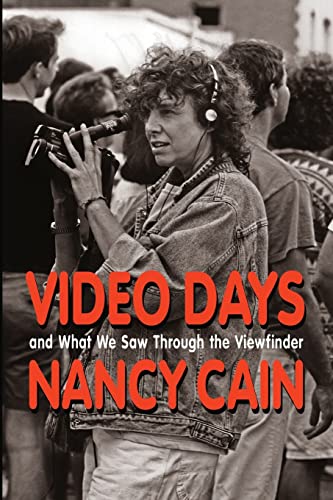Video Days: and What We Saw Through the Viewfinder