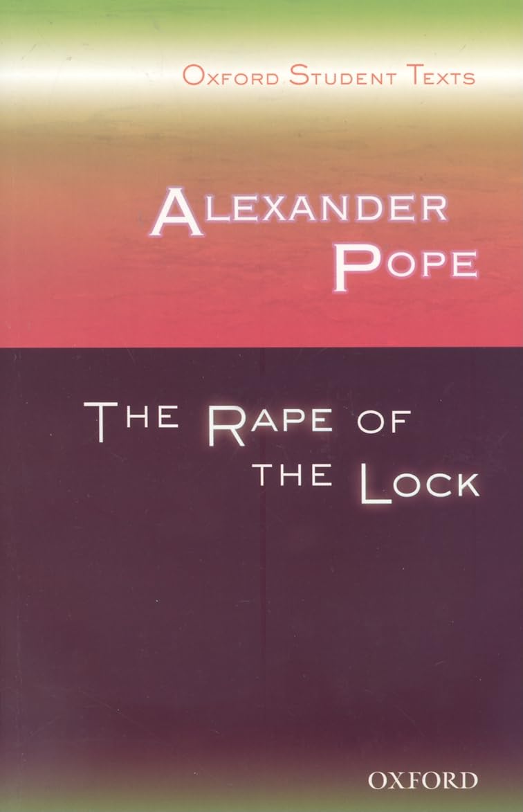 Alexander Pope: The Rape of the Lock: Oxford Student Texts