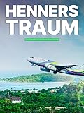 Henners Traum - Das größte Tourismusprojekt Europas