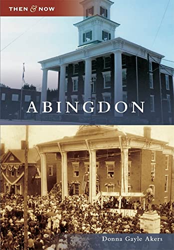 Abingdon (Then and Now)
